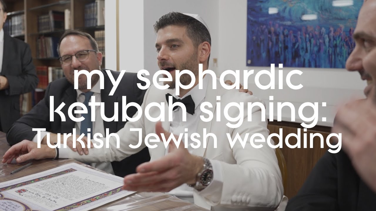 My Sephardic Ketubah Signing: Turkish Jewish Wedding