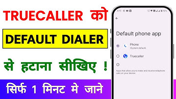 How to Remove Truecaller as Default Dialer || Truecaller ko default se kaise hataye