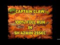 CAPTAIN CLAW 100 RUN Live Streamed As Well