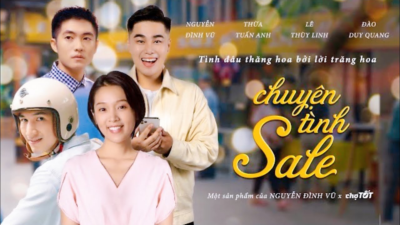 OFFICIAL MV | CHUYỆN TÌNH SALE | NGUYỄN ĐÌNH VŨ x CHỢ TỐT