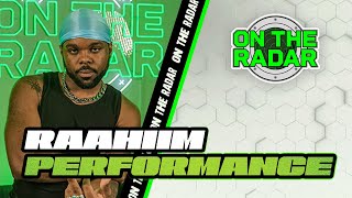 RAAHiiM SLIDE4U (Hating) & Everyone's Girl | On The Radar Performance