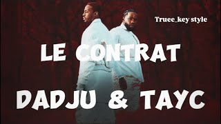 Dadju & Tayc - Le Contrat Trueekey Style