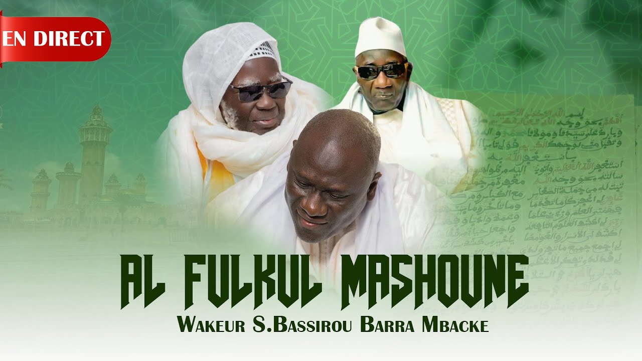 Al FULKUL MASHOUNE WAKEUR S.BASSIROU BARA MBACKE JOUR 05