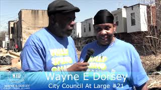 THE ANNUAL PHILLY SPRING CLEAN UP PHILA PEP & WAYNE E. DORSEY CITY COUNCIL