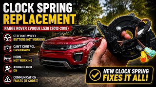 Steering Wheel Buttons NOT Working? Range Rover Evoque L538 Clock Spring Fix 2012-2019