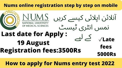 Nums entry test online registration 2022 step by step|How Fill online registration form of nums