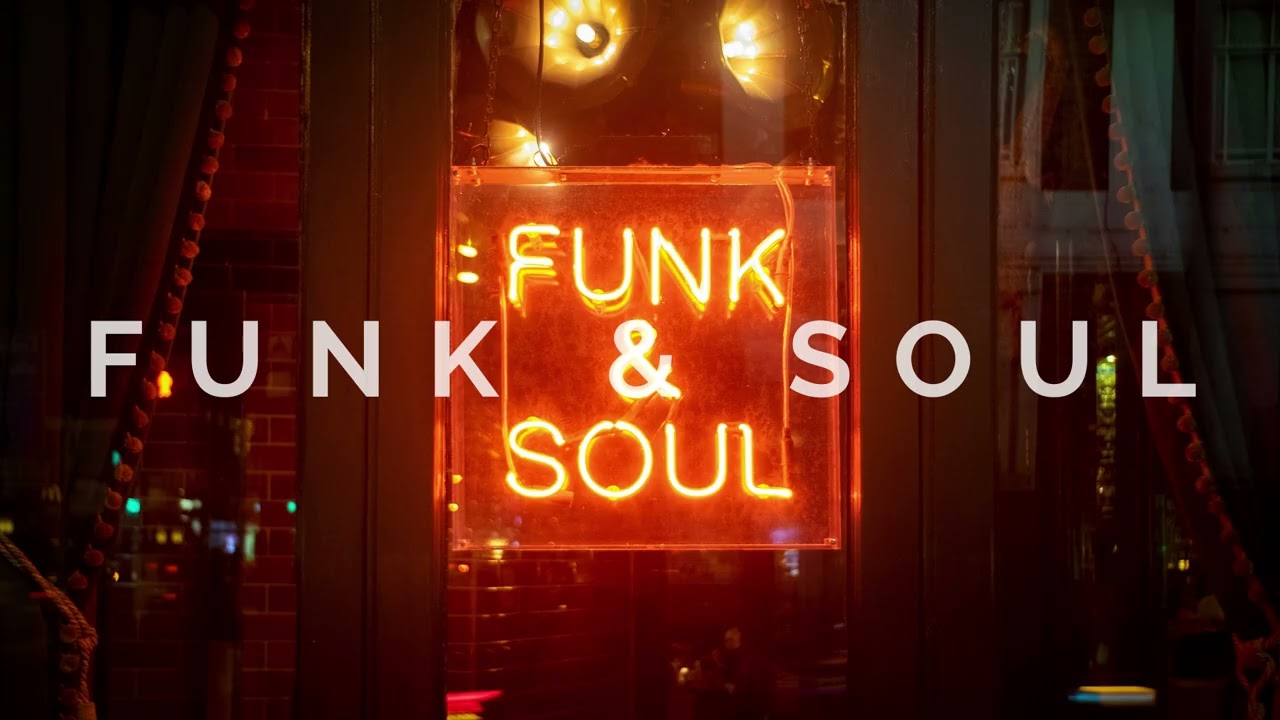 Funk & Soul Playlist - Funky Rhythms and Soulful Melodies