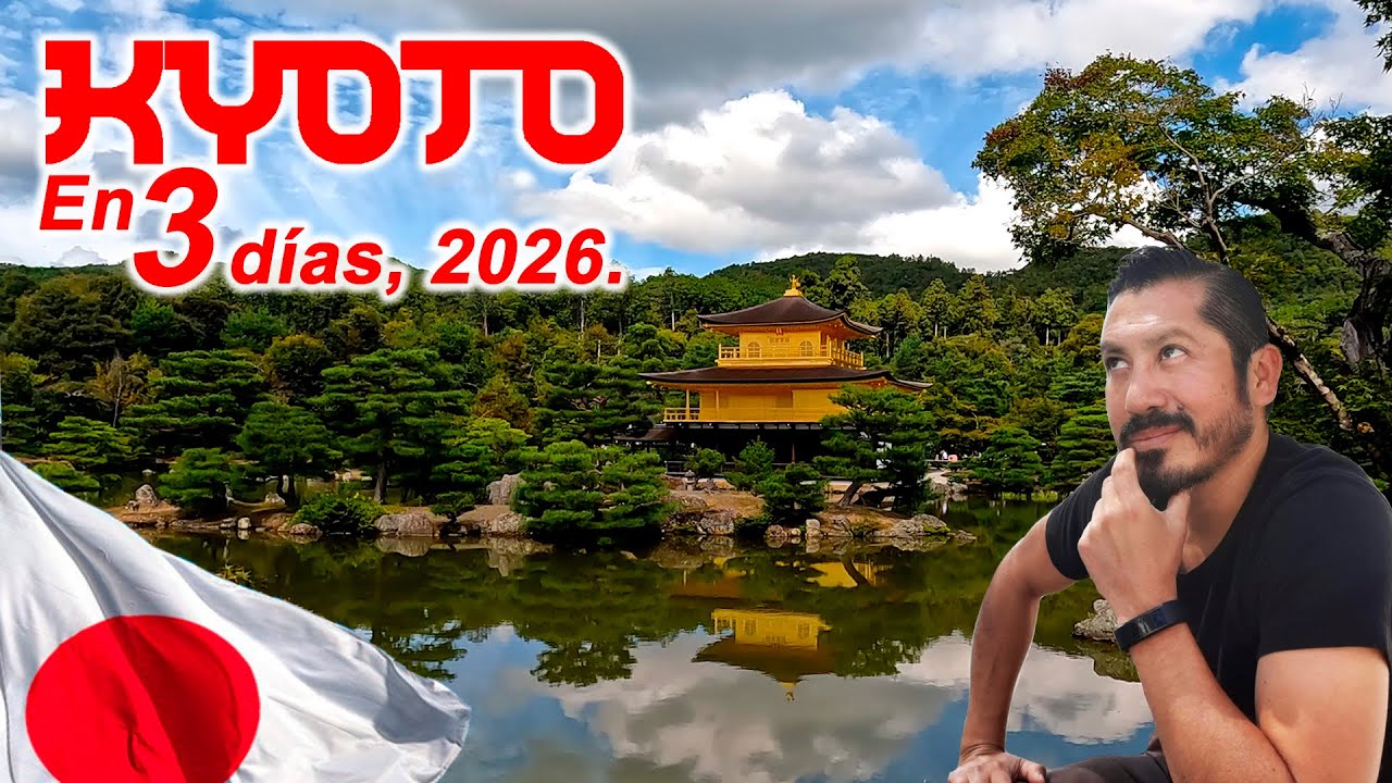 Kioto en solo 3 días y con bajo presupuesto, 2026...