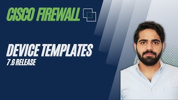 Cisco Secure Firewall 7.6 - Device Templates