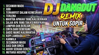 DJ DANGDUT REMIX  2026 | Teman Perjalanan Sopir Truk | Remix Terbaru
