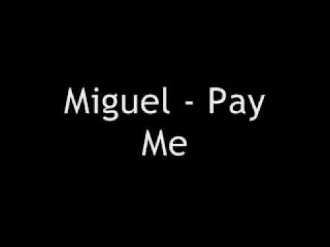Miguel (+) Pay Me
