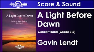 A Light Before Dawn - Gavin Lendt, Concert Band, Grade 3.5 (Randall Standridge Music)