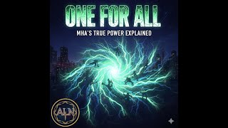 BEYOND QUIRKS: MHA'S TRUE POWER SYSTEM & THE LEGACY OF ONE FOR ALL