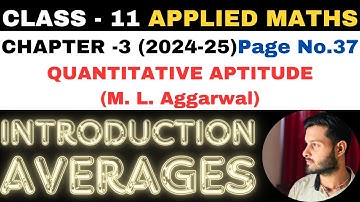 Introduction l Chapter 3 l Quantitative Aptitude l Class 11th Applied Maths l M L Aggarwal 2024-25