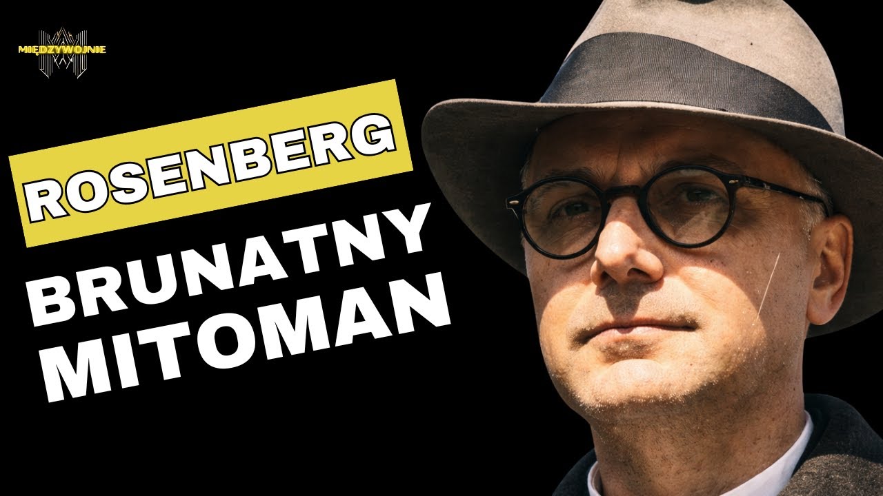 Brunatny mitoman. Jak Alfred Rosenberg stworzył ideologiczne fundamenty III Rzeszy