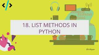 Python for Data Science- 18. List methods in python (append, insert, pop, remove | Python in Hindi