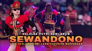 SEWANDONO [DIAH DEWI ARUM] - NDOLALAK DEWI ARUM (live) Tanjungsari Land Sapuran Wonosobo