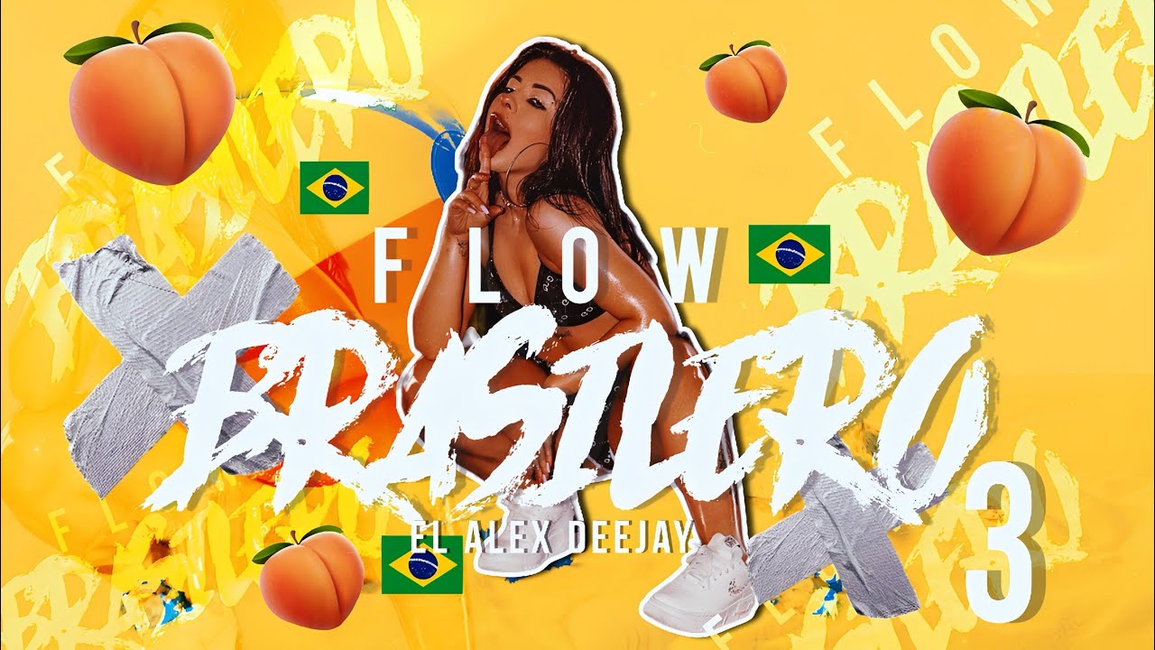 FLOW BRASILERO 3🥵 (VAI COMEÇAR POSICAO DE ATAQUE) - El Aleex Deejay