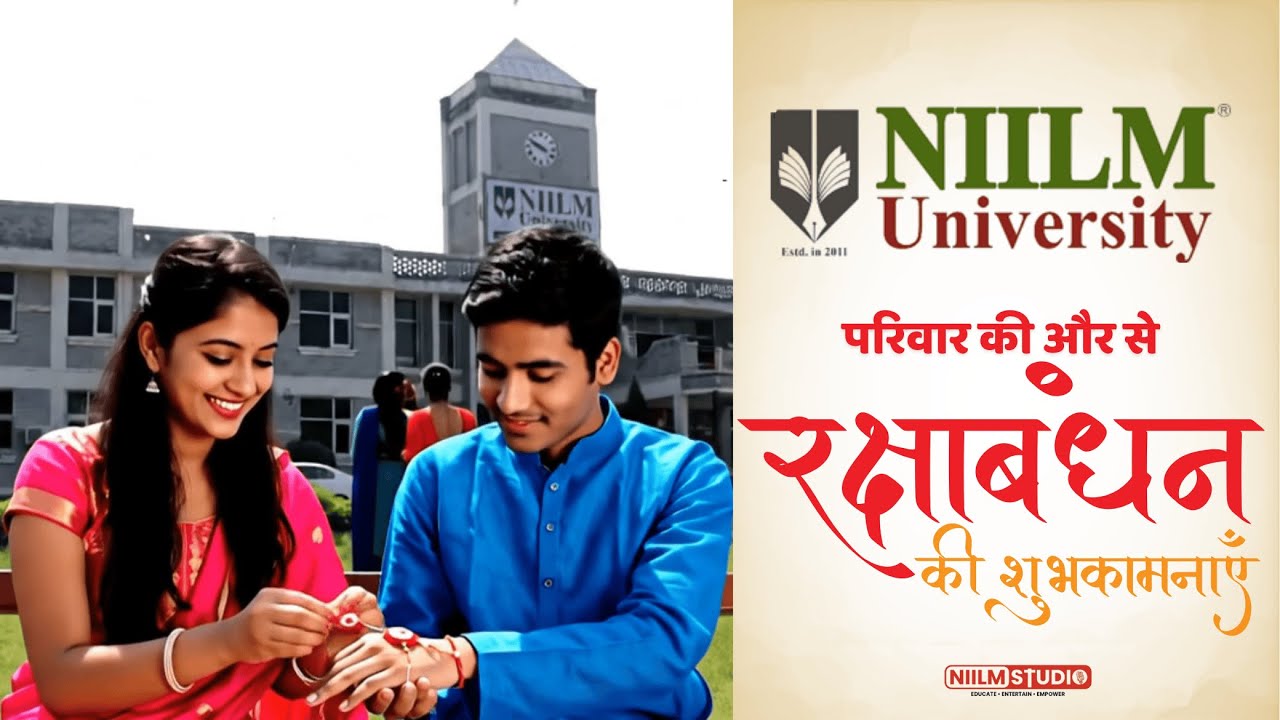 🎉 Happy Raksha Bandhan Celebration at NIILM University | A Bond of Love & Protection | NIILM STUDIO