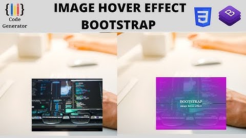Image Hover Effect using Bootstrap 4 and CSS 3  | Bootstrap 4 | Code Generator | #3