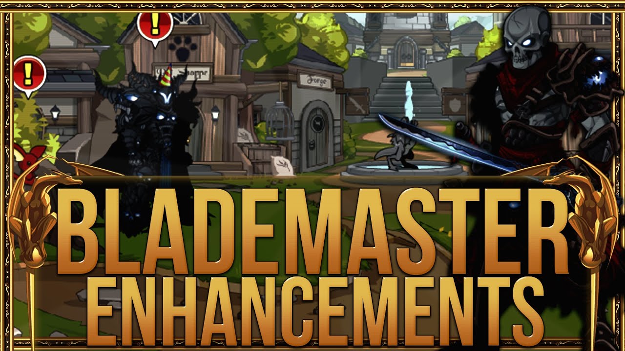 =AQW= BladeMaster Class (Best Enhancements) YouTube