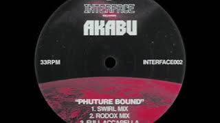 Akabu - Phuture Bound (Swirl Mix)