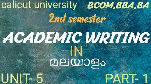 ACADEMIC WRITING/ UNIT 5/part 1/vocabulary/in malayalam/2nd semester/ bcom,bba,ba/calicut university