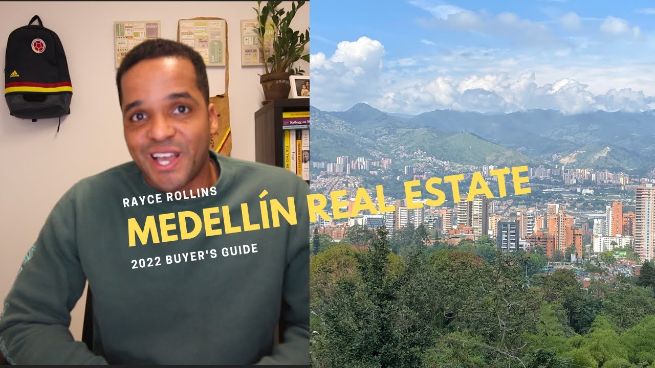 [2022] Medellin Real Estate Buyer's Guide