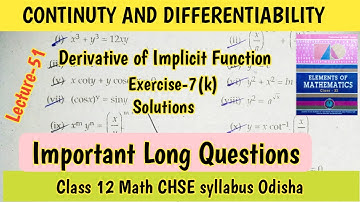 CONTINUITY & DIFFERENTIABILITY.Ex-7k #majhibira Derivative of implicit function class 12 CHSE Odisha