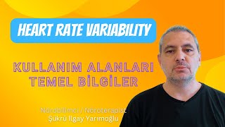 Heart Rate Variability Uygulaması Tanıtımı Ve Kullanım Alanlarına Örnekler