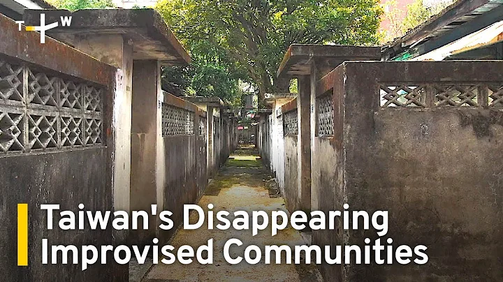 Soldier's Villages: Taiwan's Disappearing Cultural and Architectural Heritage  | TaiwanPlus News - DayDayNews
