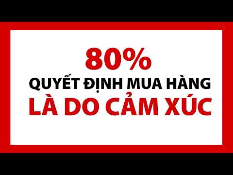 80% Quyết Định Mua Hàng Là Do Cảm Xúc ?