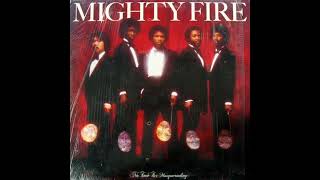 MIGHTY FIRE - SWEET FIRE