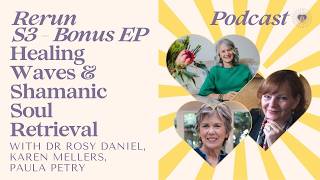 Go Deeper This Summer with Dr Paula Petry – Healing waves and Shamanic Soul Retrieval