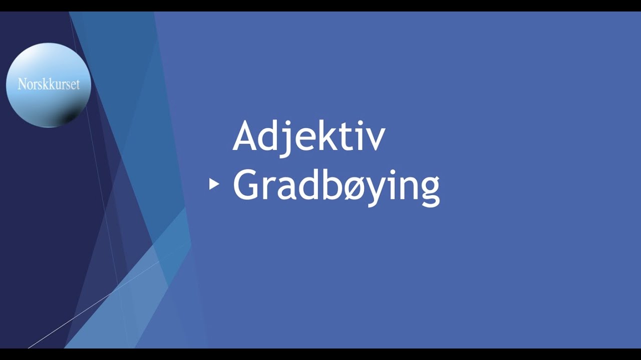 Adjektiv Gradbøying
