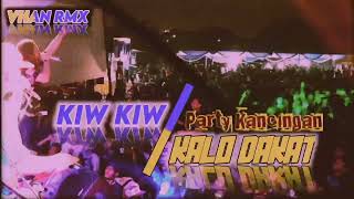 Party Kancingan - Kiw Kiw X Kalo Dekat || Vhan Rmx - Party 2023
