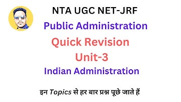 Quick Revision Unit-3. Public Admn. NTA UGC NET JRF 2023