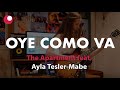 OYE COMO VA (Santana guitar cover) - The Apartment feat. AYLA TESLER-MABE