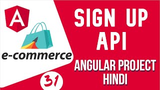 Angular project in Hindi #31 Sign Up API in angular | Angular E-commerce Project