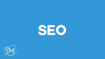 Search Engine Optimisation (SEO) - Explainer Video | Sky For Web