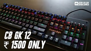 Cheapest Mechanical Keyboard | CB GK 12 | Best Mechanical Keyboard Under 2000