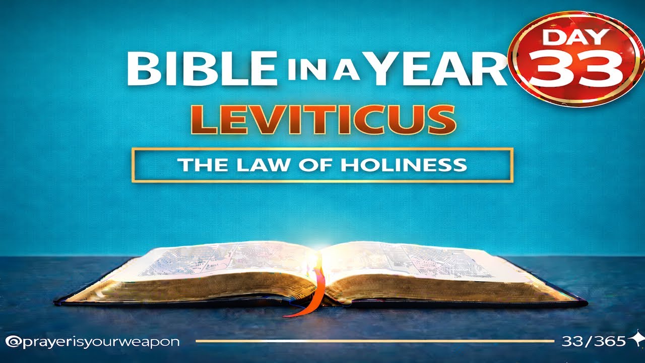 The First Steps | BIBLE IN A YEAR - Day 33: Leviticus 1-4 @Prayerisyourweapon