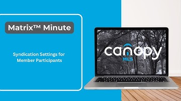 Matrix™ Minute - Syndication Settings for Member Participants