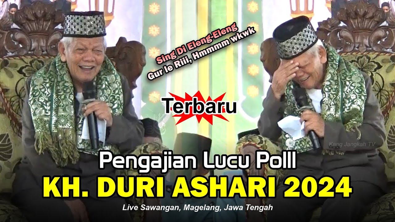 KH Duri Ashari Terbaru 2024 - Lucu Polll, Ngaji Bahasa Jawa Marai Weteng Kaku