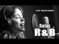 R&amp;B Relax – Chill &amp; Cozy Music Mix (65) | Study, Work, Relax
