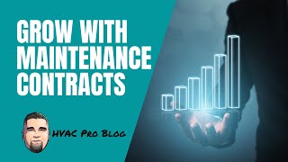 Grow Your HVAC Business with Maintenance Contracts