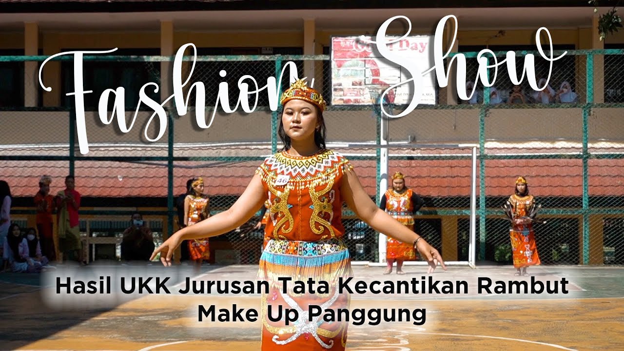 PERAGAAN HASIL UKK MAKE UP PANGGUNG 2022 | JURUSAN TATA KECANTIKAN RAMBUT SMK NEGERI 4 BALIKPAPAN