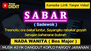 SABAR - Karaoke Nada WANITA / CEWEK ( Sadewok ) Dangdut Koplo Jaranan [SinAu BAReng]