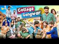 College gangwar  full  sukki dc  we are one