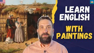 BEGINNERS ENGLISH -  Learn English With Paintings Creal Idel | Comprehensible Input A1